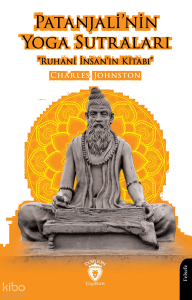 Patanjali’nin Yoga Sutraları;“Ruhani İnsan’ın Kitabı”
