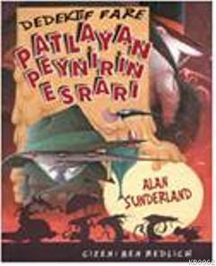 Patlayan Peynirin Esrarı Patlayan Peynirin Esrarı