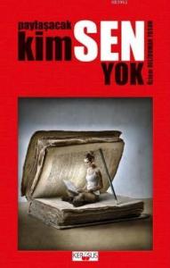 Paylaşacak Kimsen Yok