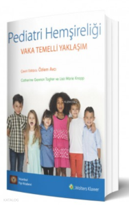 Pediatri Hemşireliği Vaka Temelli Yaklaşım