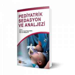 Pediyatrik Sedasyon Ve Analjezi