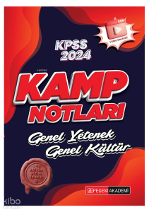 Pegem Akademi 2024 KPSS Genel Yetenek Genel Kültür Kamp Notları