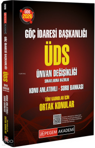 Pegem Akademi 2026 Göç İdaresi Başkanlığı ÜDS Ünvan Değişikliği Sınavlarına Hazırlık ;Konu Anlatımlı Soru Bankası Tüm Kadrolar İçin Ortak Konular