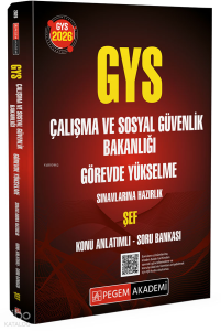 Pegem Akademi 2026 GYS Çalışma ve Sosyal Güvenlik Bakanlığı Görevde Yükselme Sınavlarına Hazırlık Şef Konu Anlatımlı Soru Bankası