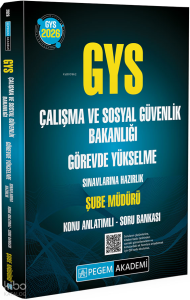 Pegem Akademi 2026 GYS Çalışma ve Sosyal Güvenlik Bakanlığı Görevde Yükselme Sınavlarına Hazırlık Şube Müdürü Konu Anlatımlı Soru Bankası