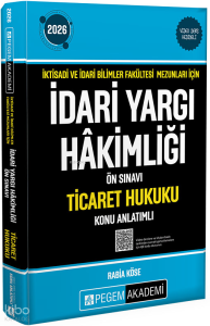 Pegem Akademi 2026 İktisadi ve İdari Bilimler Fakültesi Mezunları İçin İdari Yargı Hakimliği Ön Sınavı Ticaret Hukuku Konu Anlatımlı