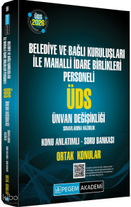 Pegem Akademi  2026 ÜDS Belediye ve Bağlı Kuruluşları İle Mahalli İdare Birlikleri Personeli ;ÜDS Sınavlarına Hazırlık Konu Anlatımlı Soru Bankası Ortak Konular
