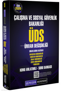 Pegem Akademi 2026 ÜDS Çalışma ve Sosyal Güvenlik Bakanlığı Ünvan Değişikliği Sınavlarına Hazırlık Konu Anlatımlı Soru Bankası