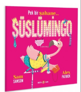 Pek Bir Şahane Süslümingo