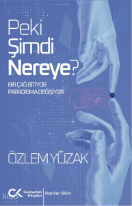 Peki Şimdi Nereye?