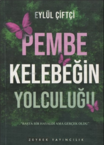 Pembe Kelebeğin Yolculuğu