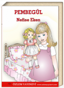 Pembegül;Konuşan Bebek