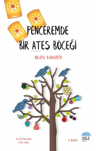 Penceremde Bir Ateş Böceği