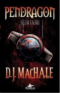 Pendragon 1 - Ölüm Taciri