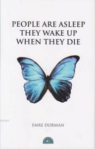 People Are Asleep They Wake Up When They Die