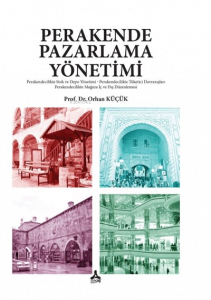 Perakende Pazarlama Yöntemi ;Perakendicilikte Stok ve Depo Yönetimi - Perakendicilikte Tüketici Davranışları - Perakendicilikte  Mağaza İç ve Dış Düzenleme