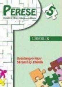 Perese 5 Liderlik Karakter Okulu Öğretmen Kitabı