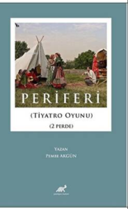Periferi Tiyatro Oyunu 2 Perde