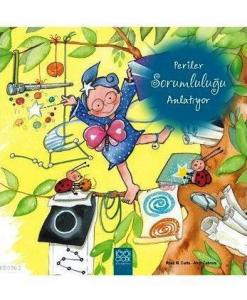 Periler Sorumluluğu Anlatıyor