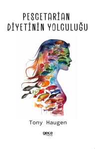 Pescetarian Diyetinin Yolculuğu