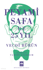 Peyami Safa ile 25 Yıl