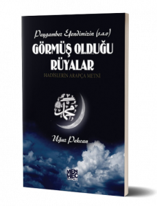 Peygamber Efendimizin (s.a.v) Görmüş Olduğu Rüyalar