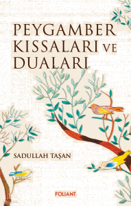 Peygamber Kıssaları ve Duaları
