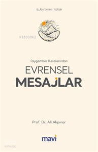 Peygamber Kıssalarından Evrensel Mesajlar