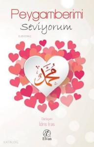 Peygamberimi Seviyorum