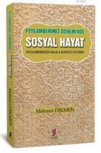 Peygamberimiz Döneminde Sosyal Hayat