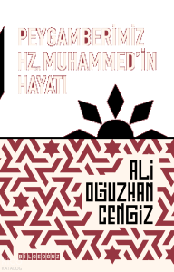 Peygamberimiz Hz. Muhammed'in Hayatı