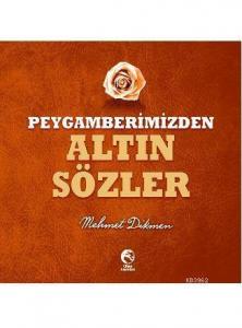 Peygamberimizden Altın Sözler