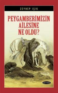 Peygamberimizin Ailesine Ne Oldu?