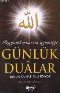 Peygamberimizin Öğrettiği Günlük Duâlar
