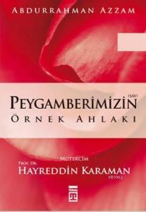Peygamberimizin Örnek Ahlakı
