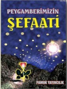 Peygamberimizin Şefaati (Peygamber-002, Cep Boy)