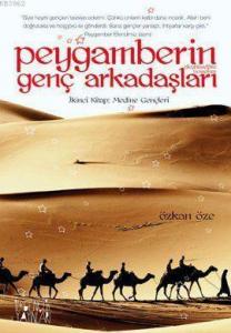 Peygamberin Genç Arkadaşları 2; Medine Gençleri