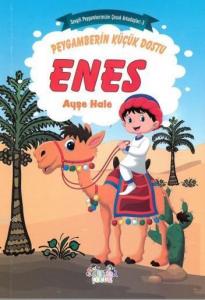 Peygamberin Küçük Dostu Enes