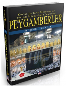 Peygamberler 1. Cilt;Kur'an'da Tarih Mefhumu ve Tevhidi Mücadelenin Önderleri