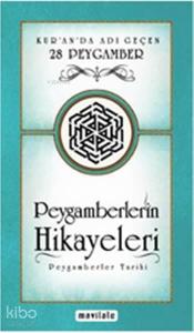 Peygamberlerin Hikayeleri (Cep Boy); Kur'an'da Adı Geçen 28 Peygamber