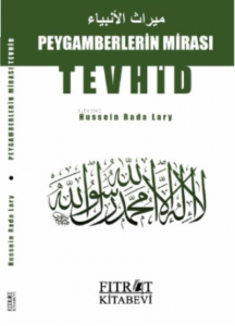 Peygamberlerin Mirası ''Tevhid''