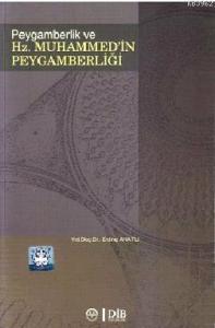 Peygamberlik ve Hz. Muhammed'in Peygamberliği
