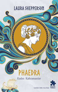 Phaedra-Kadın Kahramanlar