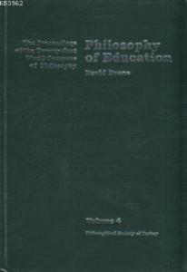 Philosophy of Education; The Proceedings of the Twenty-First World Congress of Philosophy Volume 4