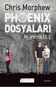 Phoenix Dosyaları 4 - Yeraltı