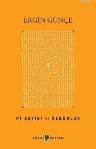 Pi Sayısı ve Özgürlük
