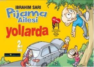 Pijama Ailesi Yollarda