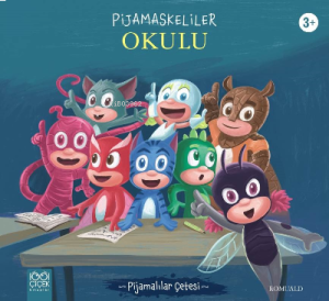 Pijamaskeliler Okulu