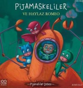 Pijamaskeliler Ve Haylaz Romeo; Pijamalılar Çetesi
