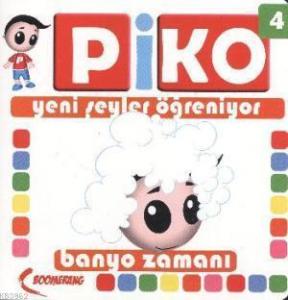 Piko Yeni Şeyler Öğreniyor 4| Banyo Zamanı